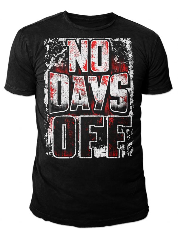 NO DAYS OFF v2 tshirt-factory.com