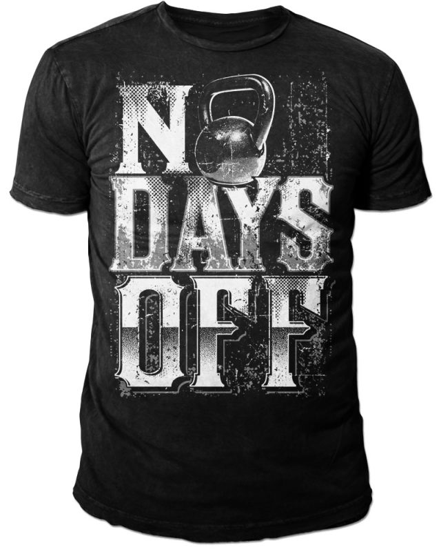 NO DAYS OFF tshirt design for sale