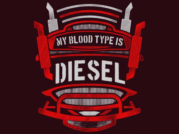 My blood type is diesel tshirt design for sale