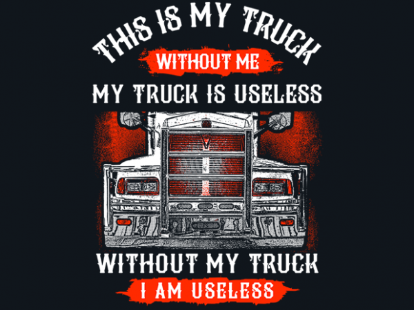This is my truck tshirt design vector