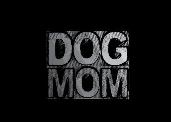 Dog Mom vector shirt design