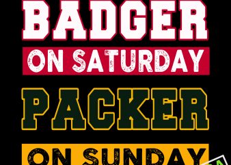 Badger on saturday packer on sunday svg,badger on saturday packer on sunday green bay football buy t shirt design artwork