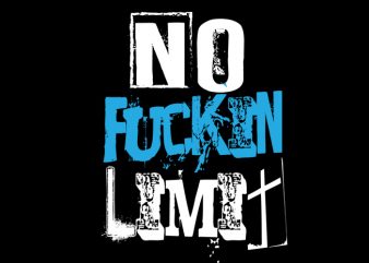 No Fuckin Limit3 t shirt design template