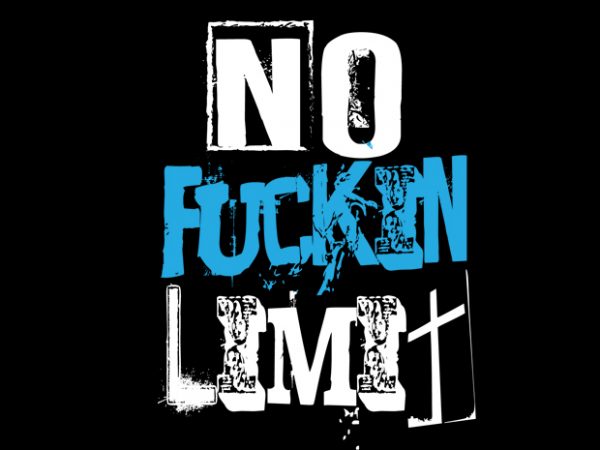 No fuckin limit3 t shirt design template