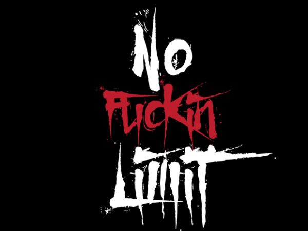 No fuckin limit4 t shirt design png