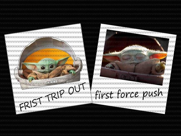 Frist trip out, first force push, The Mandalorian The Child Christmas png , Baby Yoda Png, star wars png, The Child png t shirt graphic design Frist trip out, first force push, The Mandalorian The Child Christmas png , Baby Yoda Png, star wars png, The Child png t shirt graphic design
