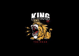 King Of The Roar Vector t-shirt design