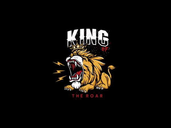 King of the roar vector t-shirt design