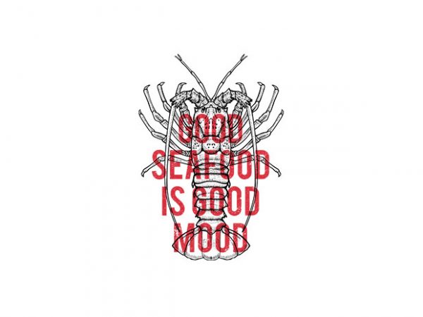 Seafood good mood vector t-shirt design