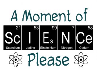 Science svg, A moment of science, periodic table design, cameo or cricut, back to school shirt design