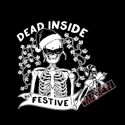 PNG Christmas gift Skull Santa INSTANT DOWNLOAD Sublimation Printing Skull Christmas Svg When You\u2019re Dead Inside But It\u2019s Christmas