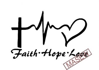 Faith Hope Love Svg, Religious Svg, Christian Svg , Cutting File , Silhouette , Love Bundle svg , Valentine svg , Heart Clipart , Love svg digital download t shirt graphic design