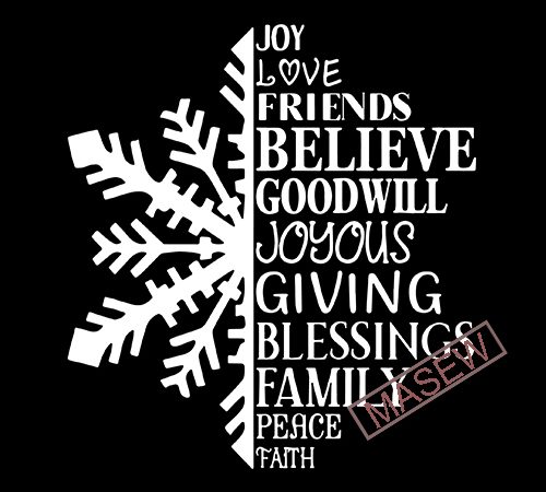 Snowflake svg, faith svg, christmas svg, joy svg, family svg, snow svg, peace svg, believe svg, snowflake svg, snowflakes clipart, snowflake t shirt design png