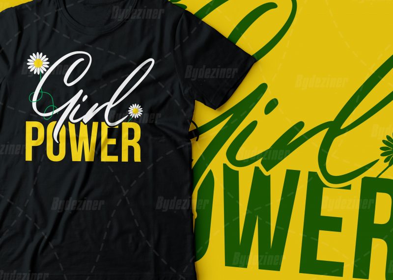 girl power tshirt design | women tee design commercial use t shirt designs