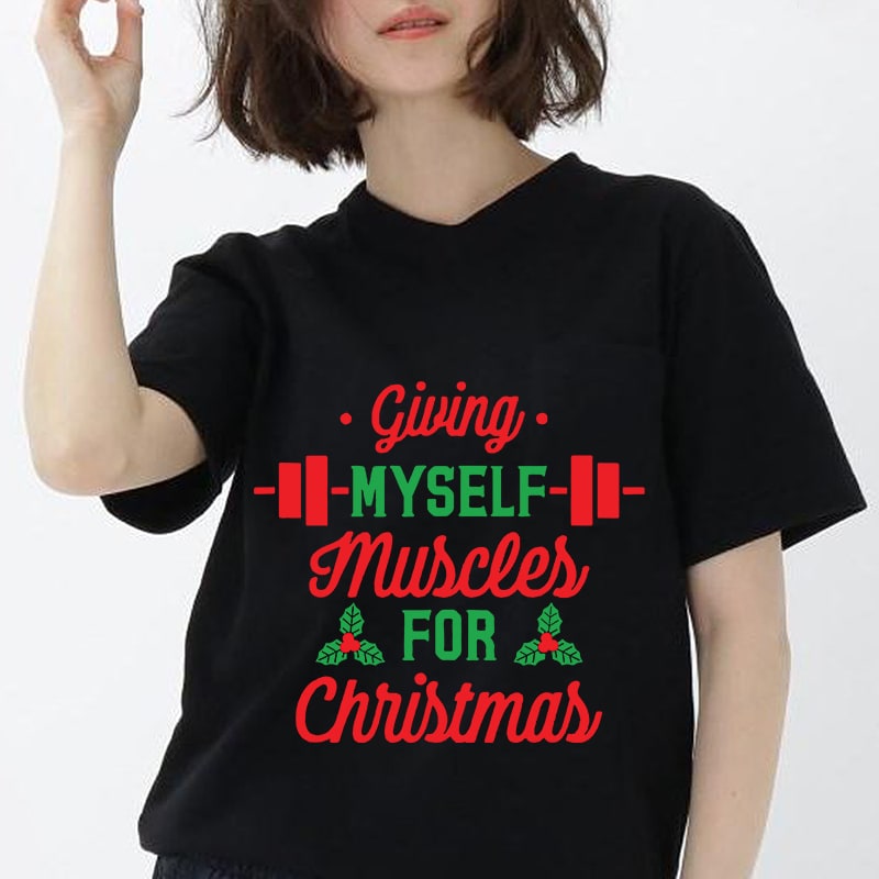 Men’s I’m Giving Myself ABS For Christmas , X-mas Gift – Funny Christmas EPS DXF PNG SVG Digital Download t shirt designs for merch teespring and printful