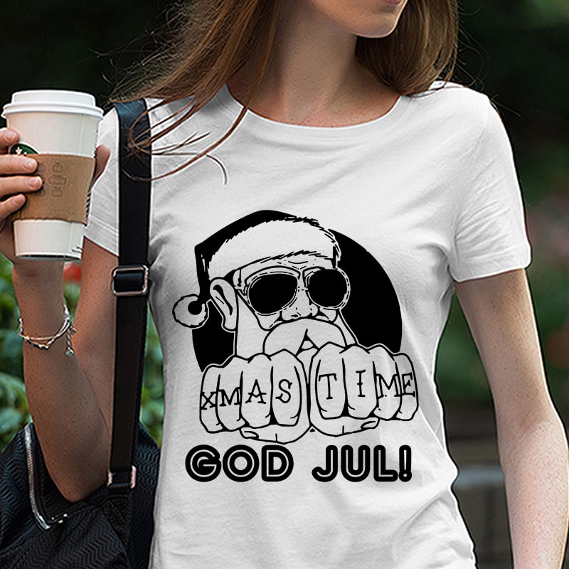 Xmas Times god Jul, Santa Claus, Christmas, Family, thanksgiving EPS DXF PNG SVG Digital Download t shirt designs for merch teespring and printful