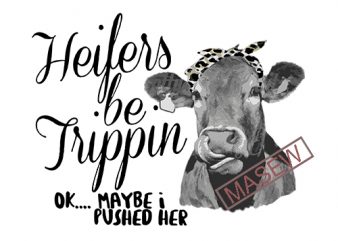 Heifers be trippin, leopard bandana, cow lick, tongue, heifer,digital download, clip art,PNG EPS DXF SVG Digital Download t shirt design for sale