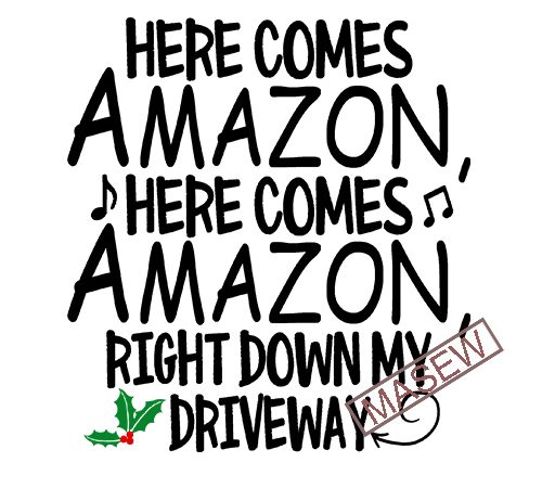Here comes amazon here comes amazon right down my driveway holiday raglan – funny christmas, amazon christmas t shirt design for purchase Here comes amazon here comes amazon right down my driveway holiday raglan – funny christmas, amazon christmas t shirt design for purchase