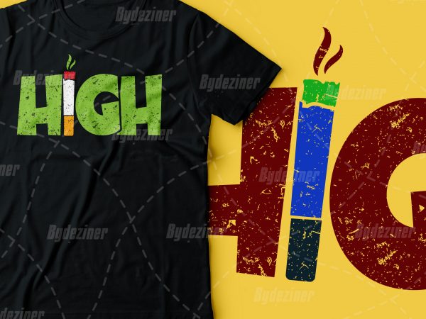 High with cigarette/joint | weed tshirt design | marijuana design