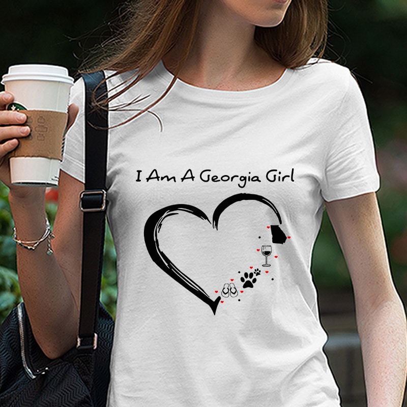 I Am A Georgia Girl, Paw SVG, Flip SVG, Wine SVG, DXF EPS PNG SVG Digital Download t shirt designs for sale