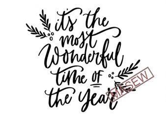 It’s the most wonderful time of the year SVG, Christmas SVG file, Hand lettered svg, Svg Commercial use, Winter svg, Silhouette & Cameo buy t t shirt design for sale