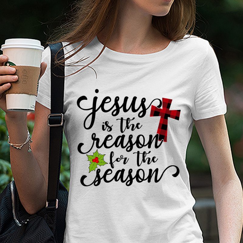 Jesus is the Reason for the Season Svg,Christmas Svg,Cuttable Buffalo Plaid Svg,Christmas Svg Designs,Christmas Digital Download t shirt designs for printful