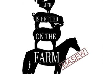 Life Is Better On The Farm SVG Farmer SVG Animals SVG Rooster SVG Pig Svg Horse SVG Digital Download buy t shirt design for commercial