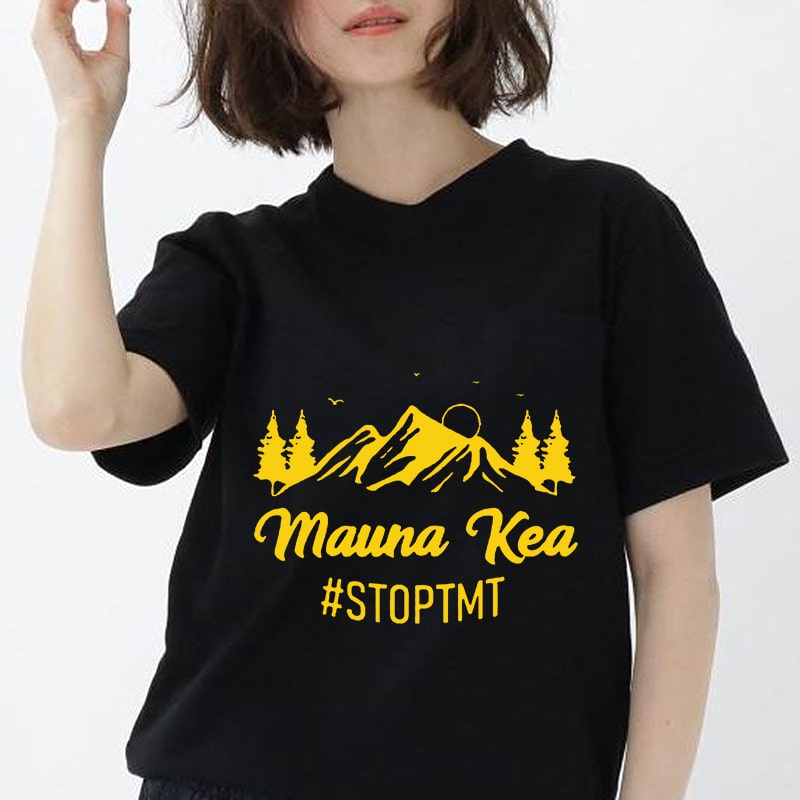 Kū Kia’i Mauna, Mauna Kea, Nature, Quote EPS SVG PNG DXF Digital Download tshirt design for merch by amazon