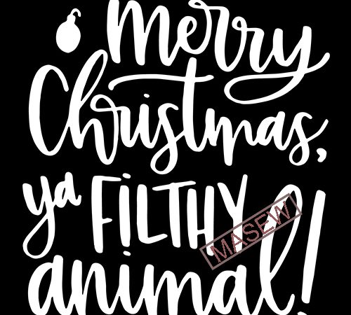 Merry christmas ya filthy animal | home alone christmas | funny christmas | cute christmas apparel | last minute gift vector t-shirt design