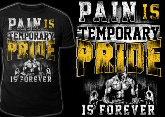 PAIN IS TEMPORARY t shirt design for purchase