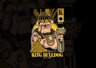 RICH KING BULLDOG ANIMAL print ready vector t shirt design