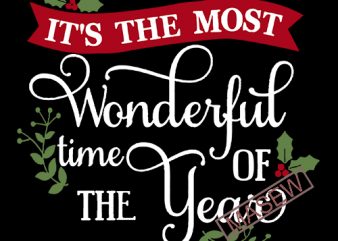 It’s The Most Wonderful Time Of The Year Svg Eps Png Pdf Cut File, Christmas Quote Svg, Cameo Cricut, Holiday Svg, Believe Svg, Joyful Svg