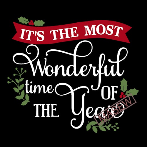 It’s The Most Wonderful Time Of The Year Svg Eps Png Pdf Cut File ...