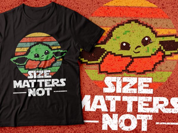 Baby yoda size matters not tshirt design |star war jedi design | yoda design Baby yoda size matters not tshirt design |star war jedi design | yoda design