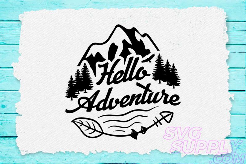 Hello adventure svg design for adventure handcraft tshirt factory
