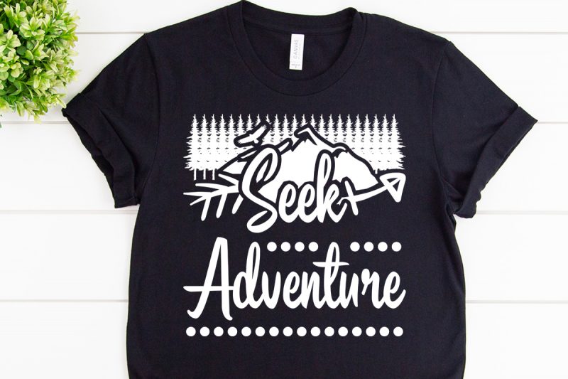 Seek adventure svg design for adventure print vector shirt designs