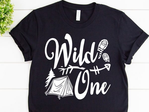 Wild ones svg design for adventure shirt