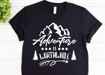 Adventure is worthwhile svg design for adventure tanktop
