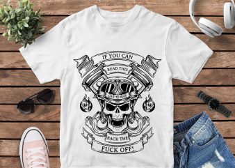skull biker : If you can read this t-shirt design