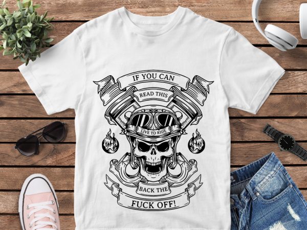 Skull biker : if you can read this t-shirt design