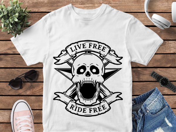 Life free ride free t-shirt design