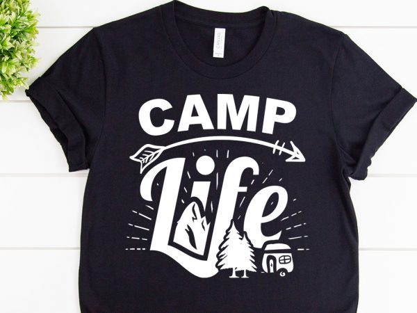 Camp life svg design for adventure craft