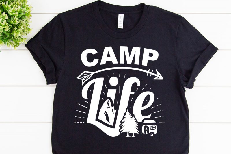 Camp life svg design for adventure craft buy t shirt design