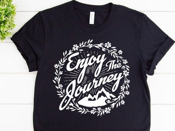 Enjoy journey svg design for adventure print