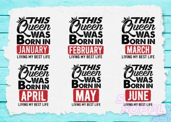 This Queen Are Born SVG Bundle t shirt designs for sale
