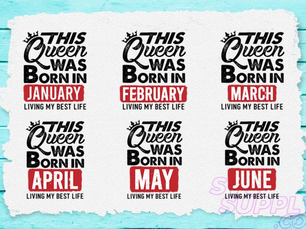 This Queen Are Born SVG Bundle t shirt designs for sale