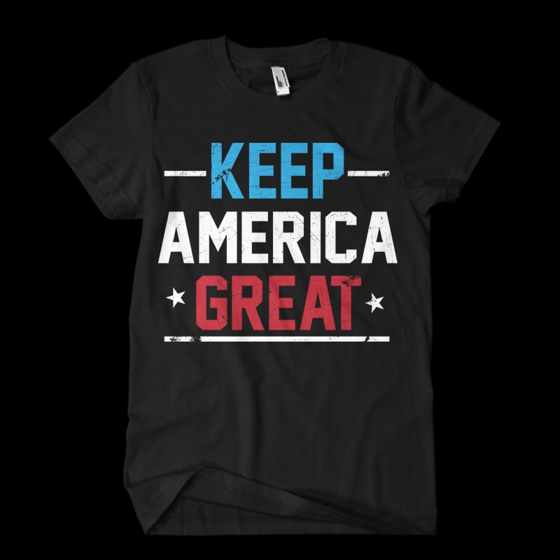 Keep America Great buy t shirt design artwork