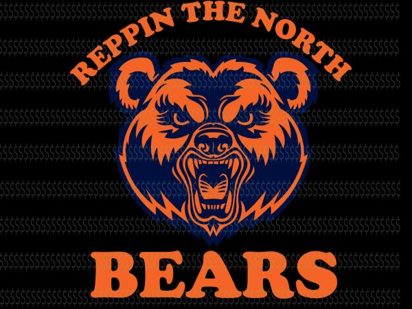 Reppin the north bears svg,chicago bears logo svg,chicago bears logo,chicago bears svg,chicago bears png,chicago bears design,chicago bears football svg,chicago bears football,chicago bears file,chicago bears cut