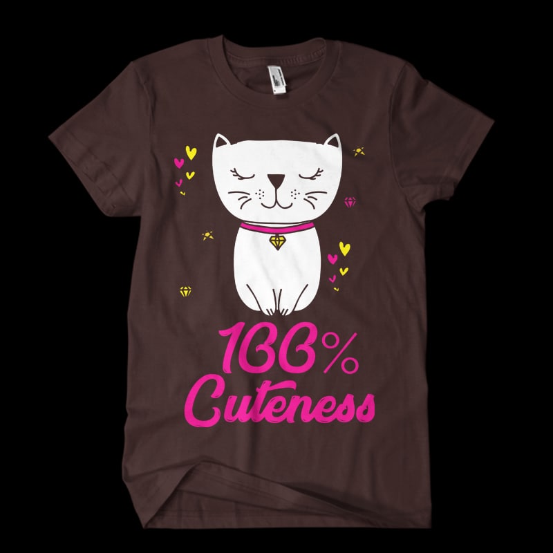 100% cuteness t shirt designs for merch teespring and printful