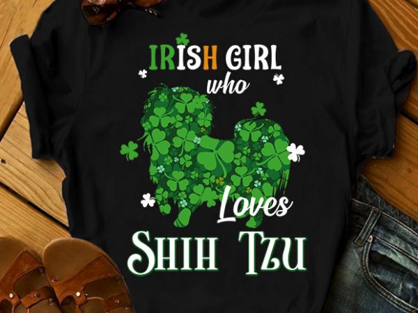 33 dog breeds – irish girl who love dog buy t shirt design for commercial use